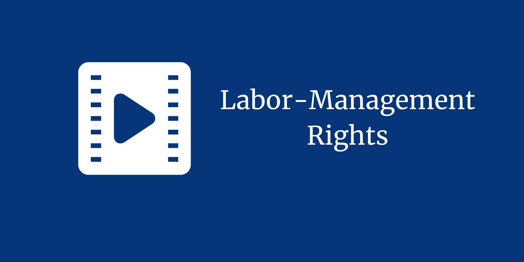 Labor-Management Rights